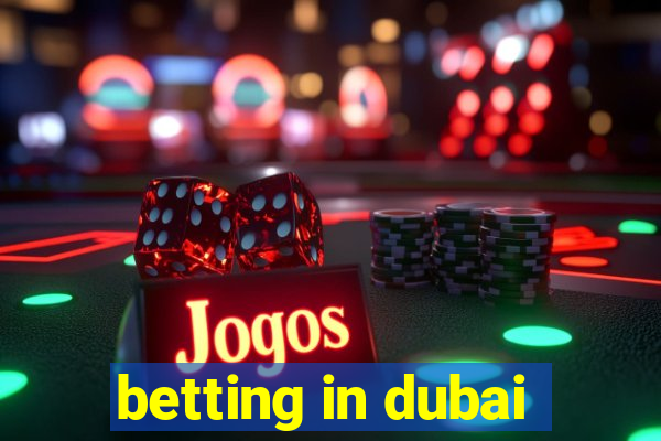 betting in dubai